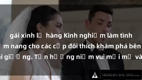 gái xinh lộ hàng Kinh nghiệm làm tình ngoài đường: Cẩm nang cho các cặp đôi thích khám phá bên ngoài giường. Tận hưởng niềm vui mới mẻ và đam mê không giới hạn!