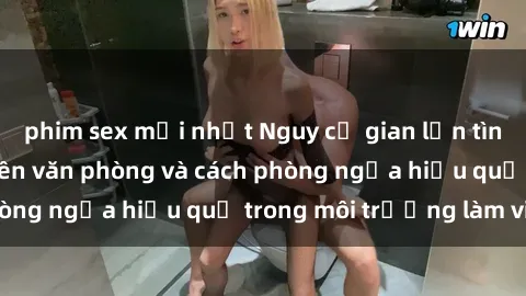 phim sex mới nhất Nguy cơ gian lận tình dục: Sex nhân viên văn phòng và cách phòng ngừa hiệu quả trong môi trường làm việc
