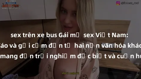 sex trên xe bus Gái mỹ sex Việt Nam: Sự kết hợp độc đáo và gợi cảm đến từ hai nền văn hóa khác nhau, mang đến trải nghiệm đặc biệt và cuốn hút cho người thưởng thức.