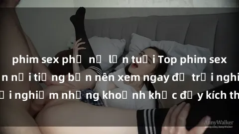 phim sex phụ nữ lớn tuổi Top phim sex không che Nhật Bản nổi tiếng bạn nên xem ngay để trải nghiệm những khoảnh khắc đầy kích thích và mãn nhãn