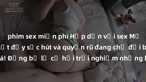 phim sex miễn phí Hấp dẫn với sex Mỹ đen: Những bí mật đầy sức hút và quyến rũ đang chờ đợi bạn khám phá! Đừng bỏ lỡ cơ hội trải nghiệm những khoảnh khắc mãnh liệt và đam mê!