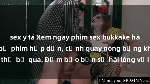 sex y tá Xem ngay phim sex bukkake hàng đầu với những bộ phim hấp dẫn, cảnh quay nóng bỏng không thể bỏ qua. Đảm bảo bạn sẽ hài lòng với trải nghiệm mới lạ này!